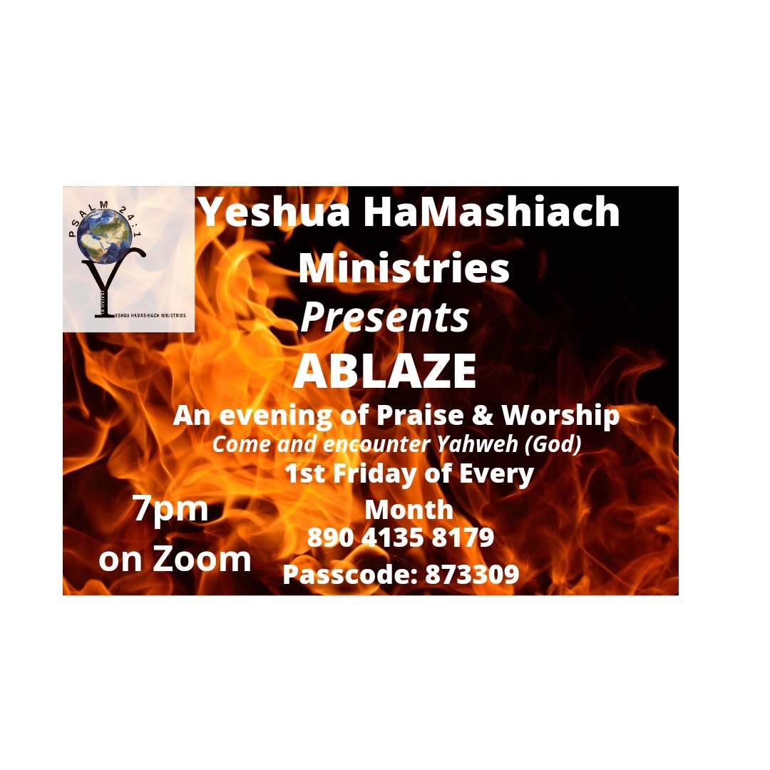 Ablaze Praise and Worship via Zoom - First Friday of every month